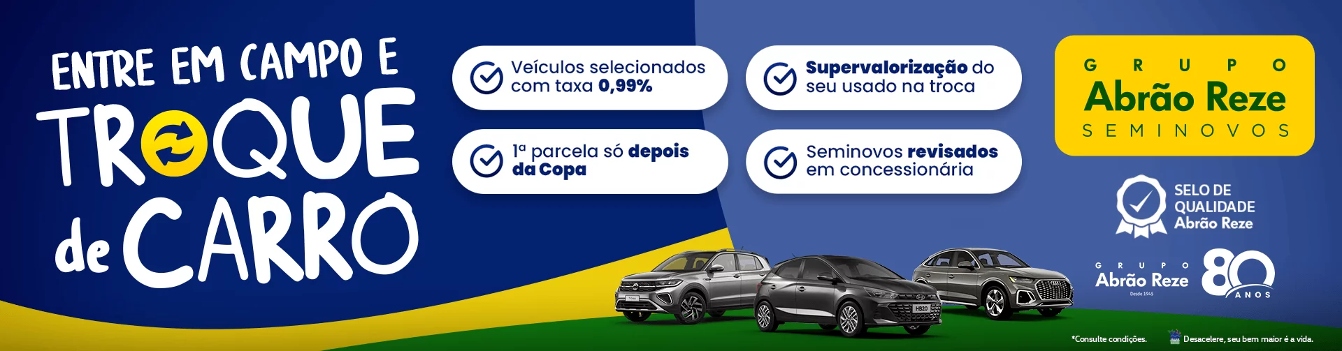 Entre em campo e troque de carro